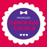 Promoção Namorada Carioca (encerrada)